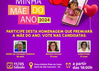 Prefeitura de Barra de São Francisco fará festa especial neste sábado para entrega de prêmio para a ” Mãe do Ano 2024″