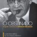 “O Obstinado”: depois de reeleição, Enivaldo lança biografia autorizada nesta quarta-feira (13), em Barra de São Francisco
