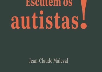 “Escutem os autistas!”: livro-reação da Psicanálise a “proibição” chega a Vitória